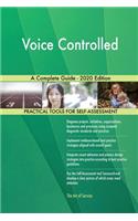 Voice Controlled A Complete Guide - 2020 Edition