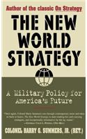 New World Strategy: A Military Policy for America's Future