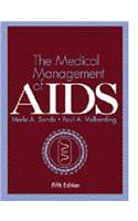 The Medical Management of AIDS