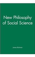 New Philosophy of Social Science