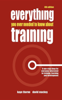 Everything You Ever Needed to Know about Training