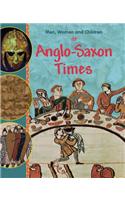 Men, Women and Children: In Anglo Saxon Times