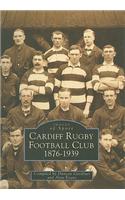 Cardiff Rugby Football Club 1876-1939: Images of Sport