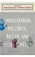 Understanding Prejudice, Racism, and Social Conflict