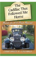 The Cadillac That Followed Me Home
