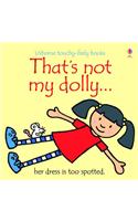 That's Not My Dolly: (Usborne Touchy-Feely Books)