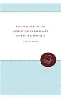 Political Parties and Generations in Paraguay's Liberal Era, 1869-1940