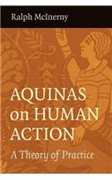 Aquinas on Human Action