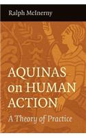 Aquinas on Human Action