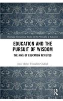 Education and the Pursuit of Wisdom