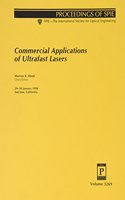 Commercial Applications of Ultrafast Lasers