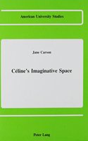 Céline's Imaginative Space