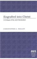 Engrafted Into Christ: A Critique of the Joint Declaration