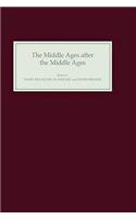 Middle Ages After the Middle Ages in the English-Speaking World