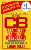 'Official' CB Slanguage Language Dictionary (Including Cross Reference)