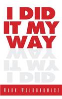 I Did It My Way