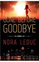 Gone Before Goodbye