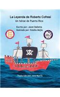 Leyenda de Roberto Cofresí Un héroe de Puerto Rico
