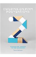 Building on Firm Foundations - Volume 2