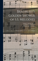 Bradbury's Golden Shower of S.S. Melodies