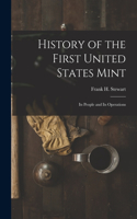 History of the First United States Mint