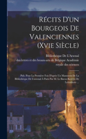 Récits D'un Bourgeois De Valenciennes (Xvie Siècle)