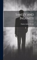 Sanity and Insanity