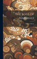 Eggs of Mammals