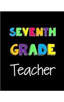 Seventh Grade Teacher