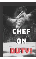 Chef On Duty: Chef Recipe Journal Notebook Organizer Planner For Notes Cookbook Blanked Lined Journal Ruled Gift