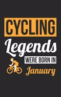 Cycling Legends Were Born In January - Cycling Journal - Cycling Notebook - Birthday Gift for Cyclist