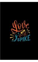 Love At First Spike