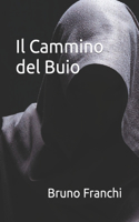 Il Cammino del Buio