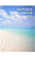Happiness Comes in Waves