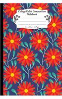 College Ruled Composition Notebook: Multi Purpose College Ruled Composition Notebook Journal Paper. Big Red Flowers with Green Leaves Pattern Cover.