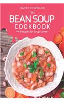 Bean Soup Cookbook: 49 Recipes for Soup Lovers