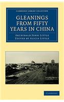 Gleanings from Fifty Years in China