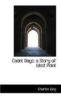 Cadet Days; A Story of West Point