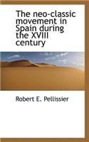 The Neo-Classic Movement in Spain During the XVIII Century