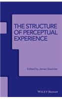 The Structure of Perceptual Experience: (Ratio Special Issues)