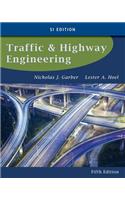 Traffic and Highway Engineering, SI Edition