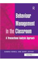 Behaviour Management in the Classroom: A Transactional Analysis Approach