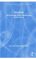 Zero-Waste: Reconsidering Waste Management for the Future