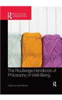 Routledge Handbook of Philosophy of Well-Being