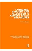 Language, Thought and Falsehood in Ancient Greek Philosophy