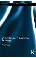 Walter Benjamin's Concept of the Image