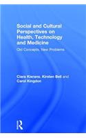 Social and Cultural Perspectives on Health, Technology and Medicine