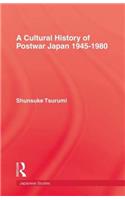 Cultural History of Postwar Japan 1945-1980