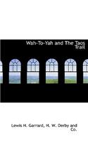 Wah-To-Yah and the Taos Trail