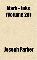 Mark - Luke (Volume 20): (English)